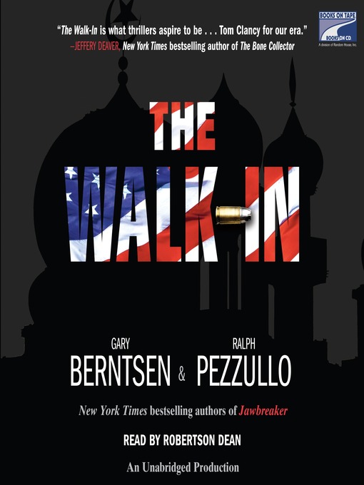 Title details for The Walk-In by Gary Berntsen - Available